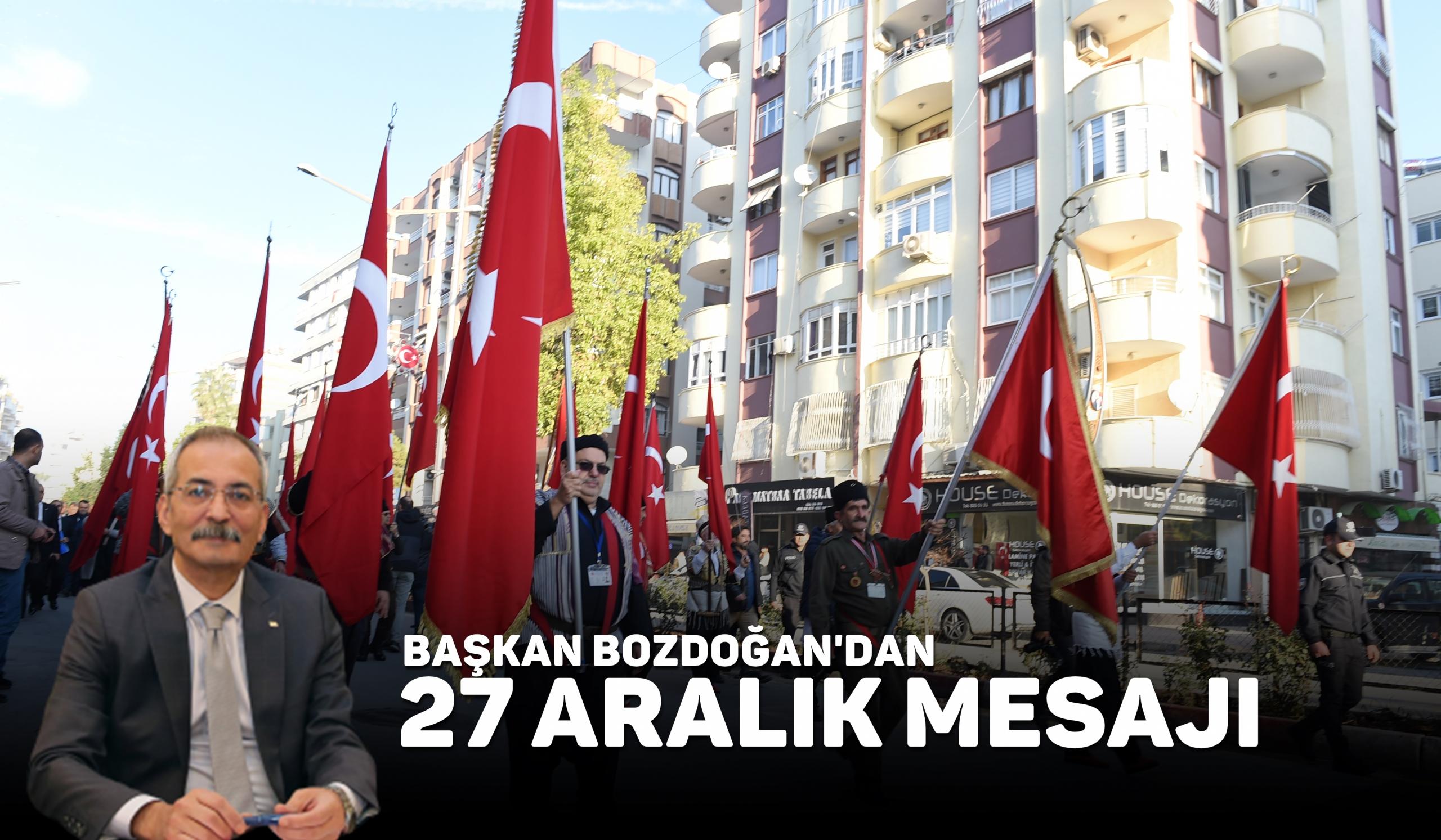 BOZDOĞAN, 27 ARALIK TARSUS’UN KURTULUŞU  MESAJI YAYINLADI