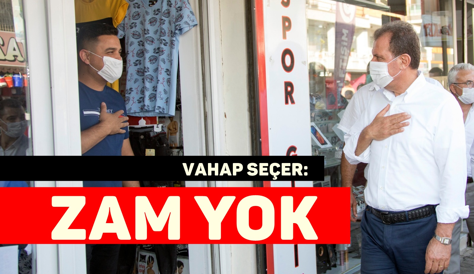 SEÇER: 2021 YILINDA ESNAFIN KİRALARINDA ARTIŞ YAPILMAYACAK